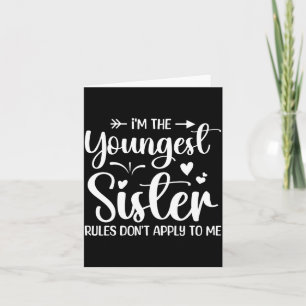 Ich bin die jüngste Schwester Regeln gelten nicht Karte