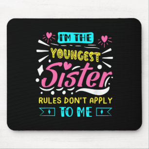Ich bin die jüngste Schwester, Regeln gelten nicht Mousepad