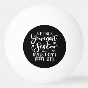 Ich bin die jüngste Schwester Sarcasm Lover, Niedl Tischtennisball