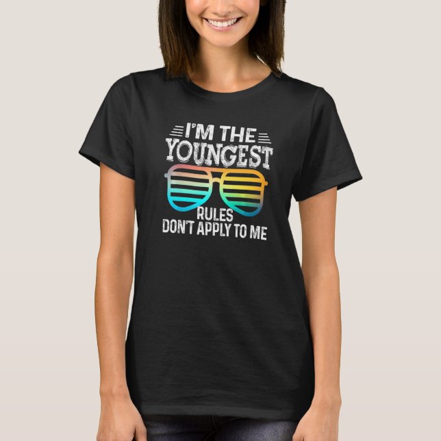 Ich bin die jüngsten Regeln gelten für T-Shirts Gl (Vorderseite)