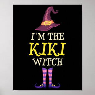 Ich bin die Kiki-Hexenkleider Halloween-Witchy Poster