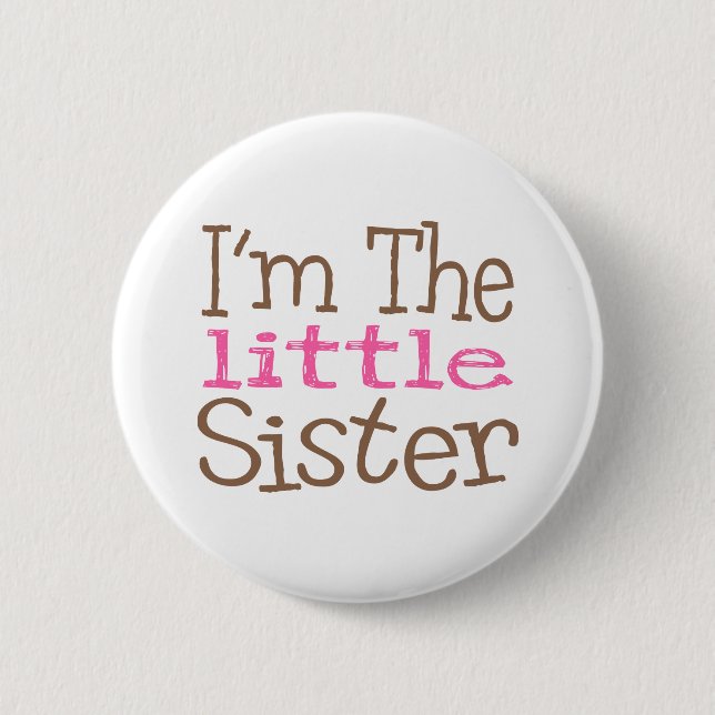 Ich bin die kleine Schwester (Rosa) Button (Vorderseite)