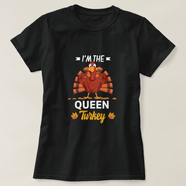 Ich bin die Königin Türkei glücklich danken danken T-Shirt (Design vorne)