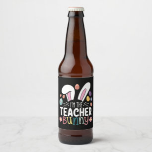 Ich bin die Lehrerin, die Ostern spielt Bierflaschenetikett