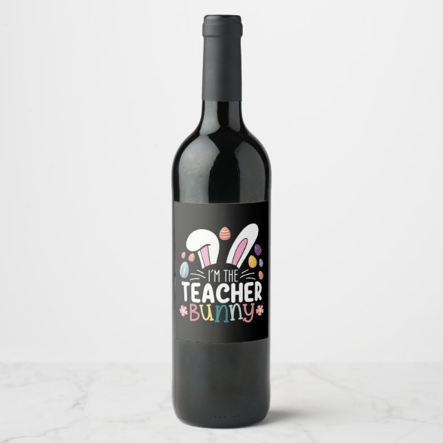 Ich bin die Lehrerin, die Ostern spielt Weinetikett (Vorderseite)