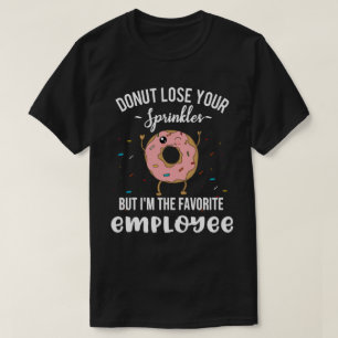 Ich bin die Lieblingsmitarbeiter-Würdigung Lustige T-Shirt
