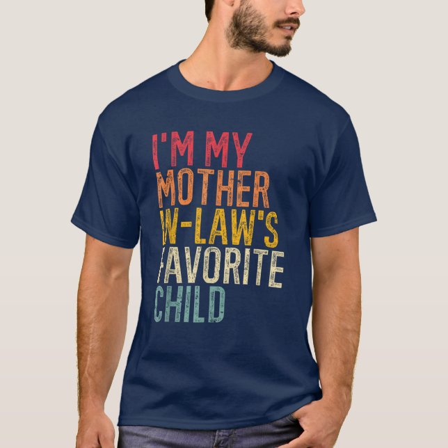 Ich bin die Lieblingsschauspielerin meiner Schwieg T-Shirt (Vorderseite)