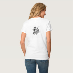 Ich bin die Lösung – Grafik zur Stärkung der Fraue T-Shirt
