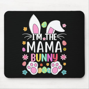 Ich bin die Mama Bunny Niedlich Osterhaar Ohren Ma Mousepad