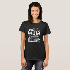Ich bin die MAMA DES STOLZEN TISCHLERS T-Shirt