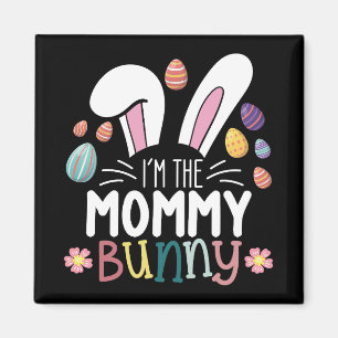 Ich bin die Mama Mom Hase Ostern Familie passend Magnet