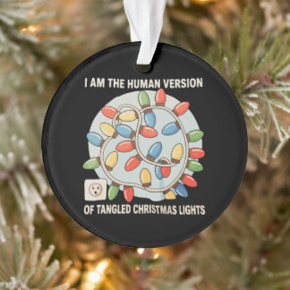 Ich bin die menschliche Version von verhedderten W Ornament