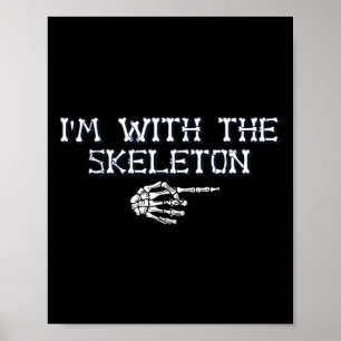 Ich bin die mit Skeleton Halloween Kostümpaare Ma Poster