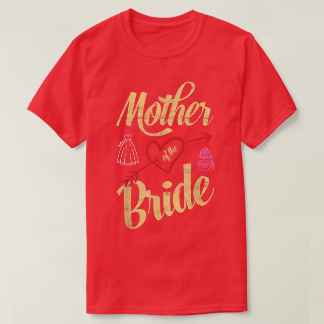 Ich bin die Mutter der Braut T-Shirt (Design vorne)