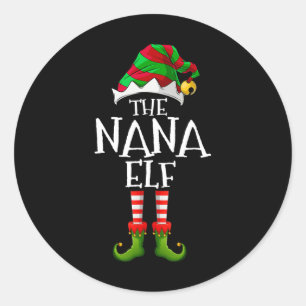 Ich bin die Nana Elf, die Weihnachtskostüme passt Runder Aufkleber