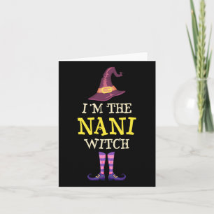 Ich bin die Nani-Hexenkleider Halloween-Witchy Karte