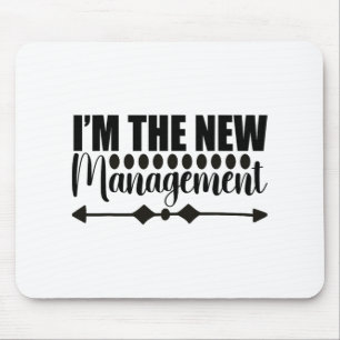 Ich bin die neue Management-Funny frisch Verheirat Mousepad