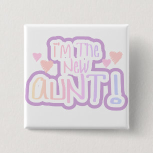 Ich bin die neue Tante - Pink-Schatten Button