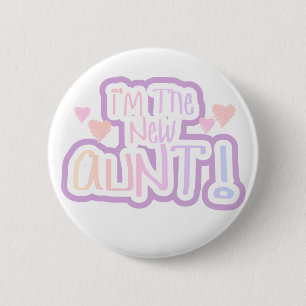 Ich bin die neue Tante - Pink-Schatten Button