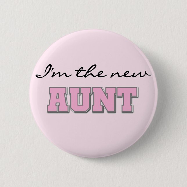 Ich bin die neuen Tanten-T-Shirts und die Button (Vorderseite)