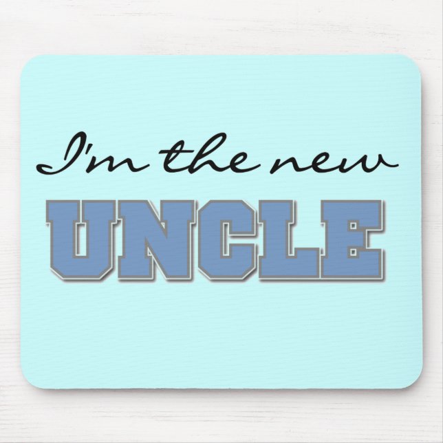 Ich bin die New Oncle Tshirts und Geschenke Mousepad (Vorne)