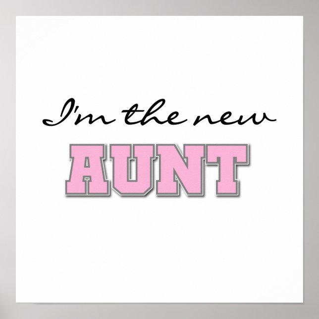 Ich bin die New Tante Tshirts und Geschenke Poster (Vorne)