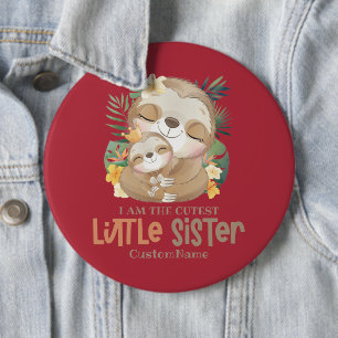 Ich bin die Niedlichste kleine Schwester Niedliche Button