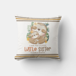Ich bin die Niedlichste kleine Schwester Niedliche Kissen