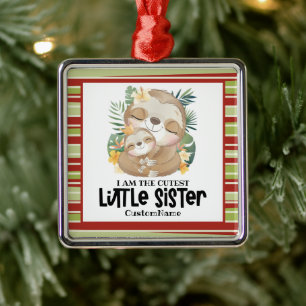 Ich bin die Niedlichste kleine Schwester Niedliche Ornament Aus Metall