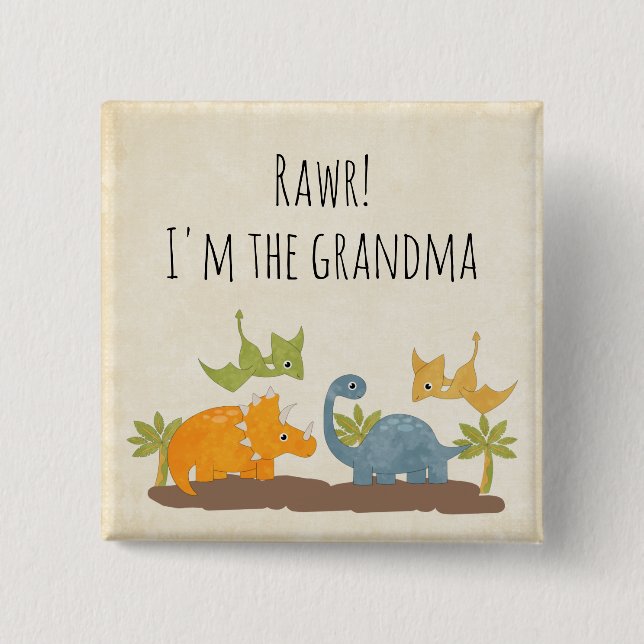 Ich bin die Oma Niedlich Dinosaurier Prähistorisch Button (Vorderseite)