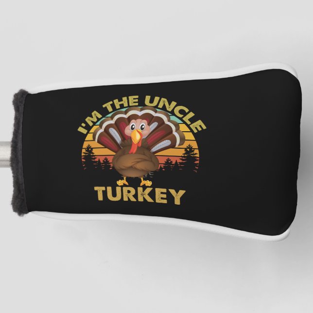 Ich bin die Onkel Türkei Familie Matching Erntedan Golf Headcover (Vorderseite)