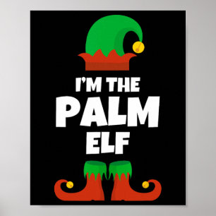 Ich bin die Palm Elf Familie Pajama Weihnachts-Fun Poster