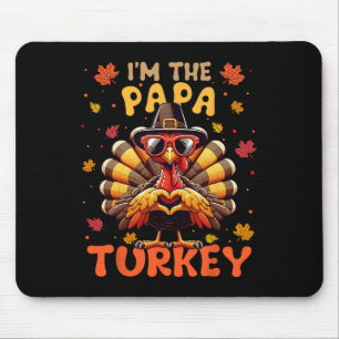 Ich bin die Papa Türkei Matching 2024 Familie Than Mousepad