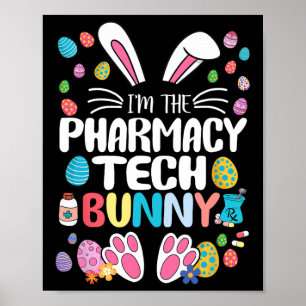 Ich bin die Pharmacy Tech Bunny Funny Bunny Oar Os Poster