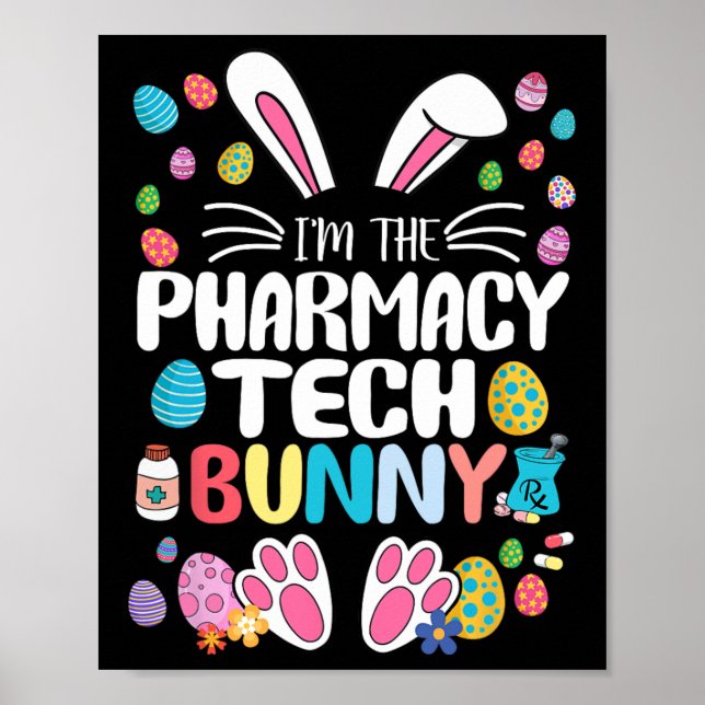 Ich bin die Pharmacy Tech Bunny Funny Bunny Oar Os Poster (Vorne)