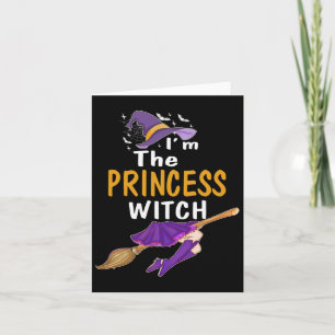 Ich bin die Prinzessin Hexe T Shirt Halloween Matc Karte