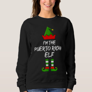 Ich bin die Puerto-Amerikanerin Elf Matching Famil Sweatshirt