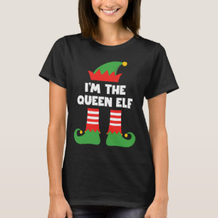 Ich bin die Queen Elf Funny Xmas Matching Family G T-Shirt