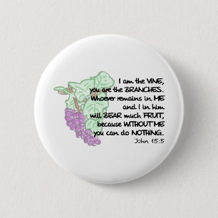 Ich bin die Rebe, Sie bin die Niederlassungen… Button