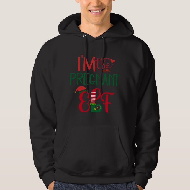 Ich bin die schwangere Elf Matching Familie Ugly C Hoodie (Vorderseite)