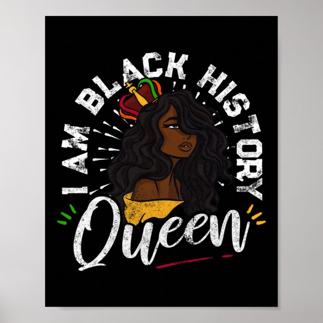 Ich bin die schwarze Geschichtskönigin Afroamerika Poster (Vorne)