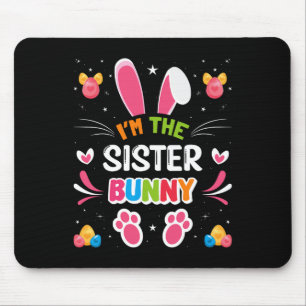 Ich bin die Schwester Bunny Osterpassende Familie Mousepad