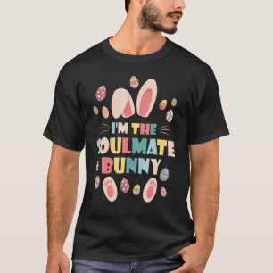 Ich bin die Seelenverwandte Party Ei Niedlich Matc T-Shirt