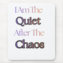 Ich bin die Stille nach dem Chaos