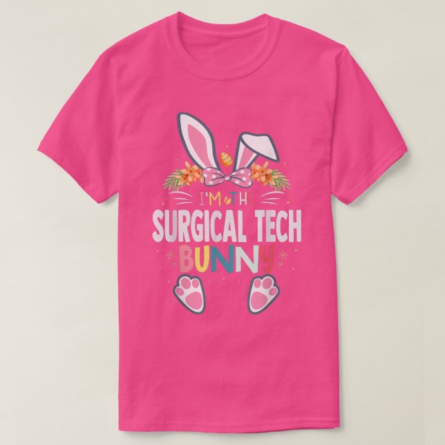 Ich bin die "Surgical Tech Bunny Osterday Rabbit M T-Shirt (Design vorne)