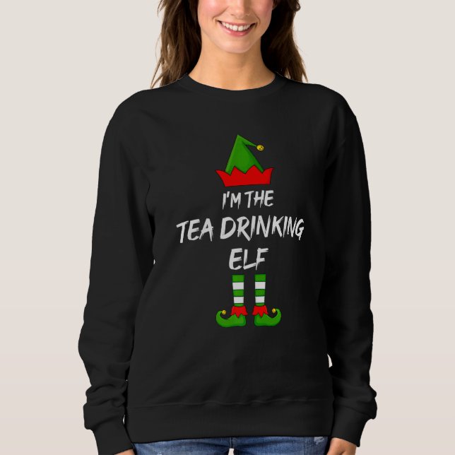 Ich bin die Tea Drinking Elf Matching Familie Elf  Sweatshirt (Vorderseite)