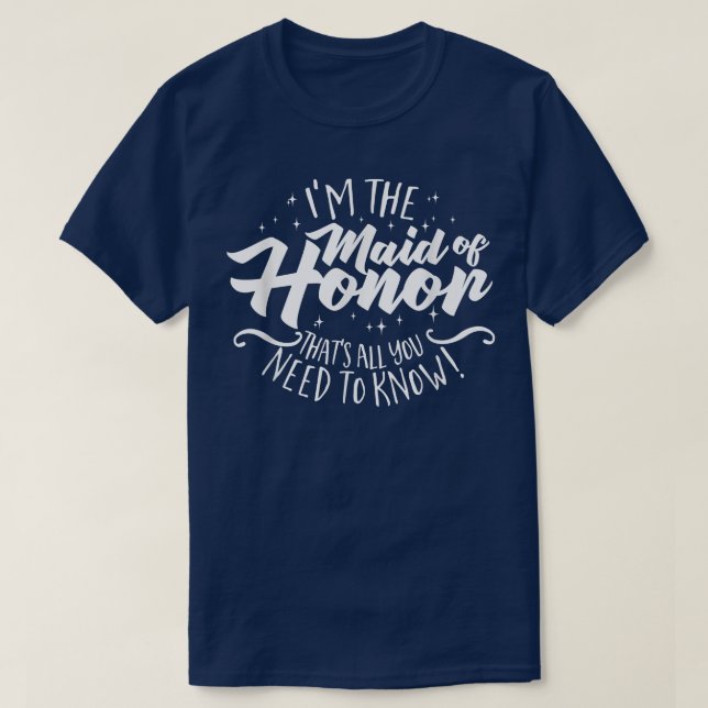 Ich bin die Trauzeugin, dass alles, was du wissen  T-Shirt (Design vorne)