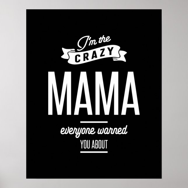Ich bin die verrückte Mama, von der Sie alle gewar Poster (Vorne)