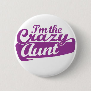 Ich bin die verrückte Tante Button