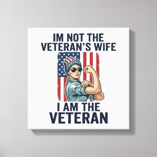 Ich bin die Veteranin Patriotische Frau Veteranin Leinwanddruck